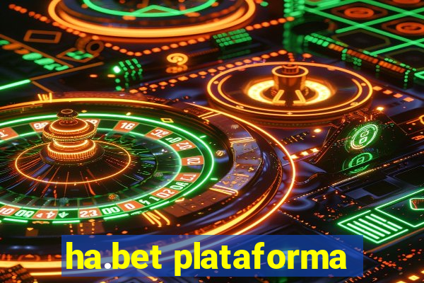 ha.bet plataforma