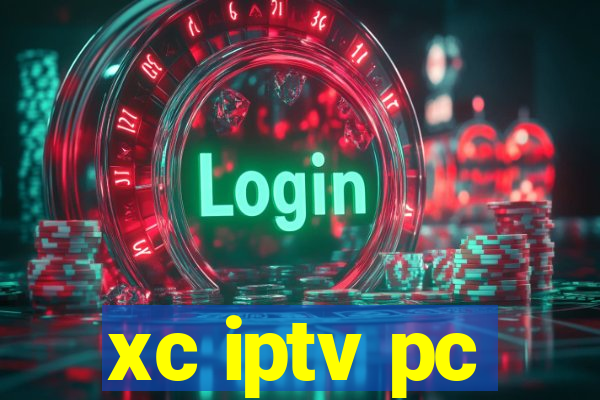 xc iptv pc