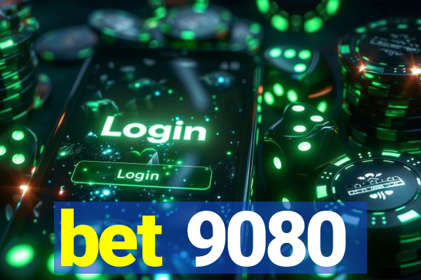 bet 9080