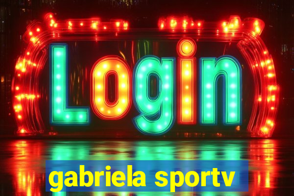 gabriela sportv