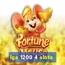 lga 1200 4 slots