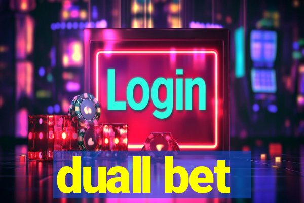 duall bet