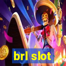 brl slot