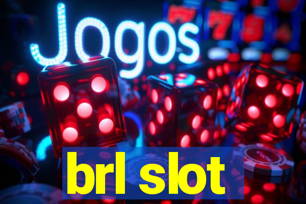 brl slot