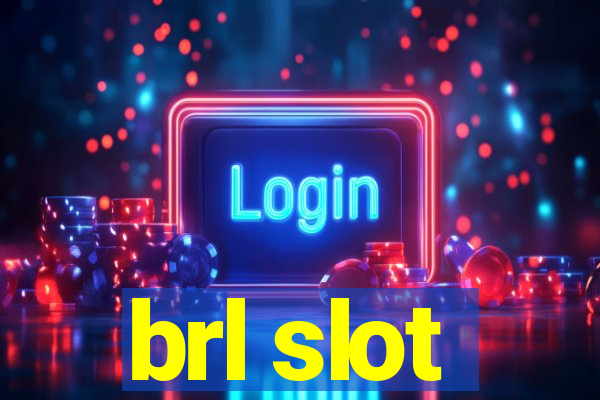 brl slot