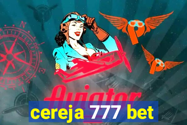 cereja 777 bet