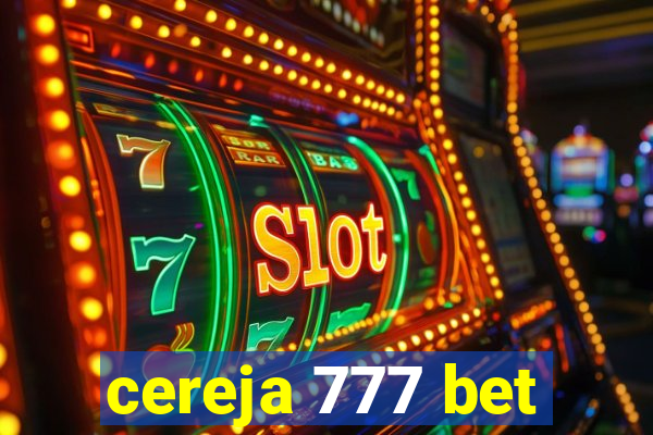 cereja 777 bet