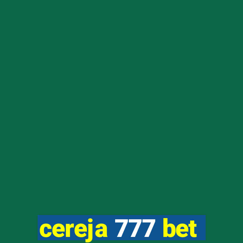 cereja 777 bet