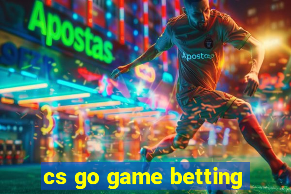 cs go game betting