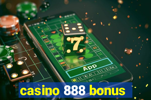 casino 888 bonus