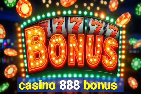 casino 888 bonus