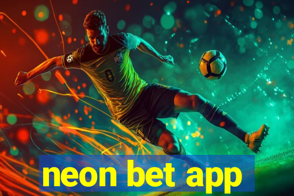 neon bet app