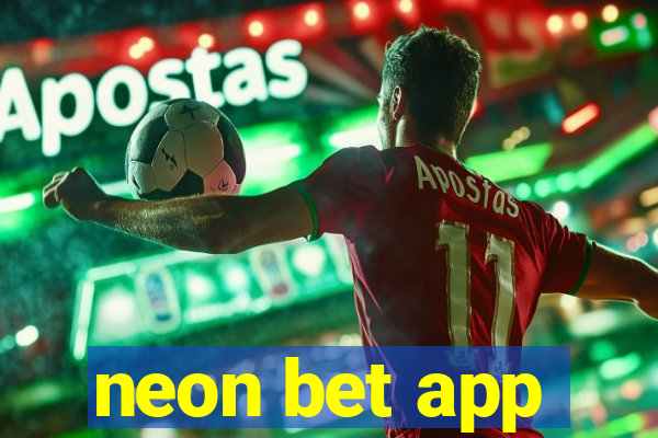 neon bet app