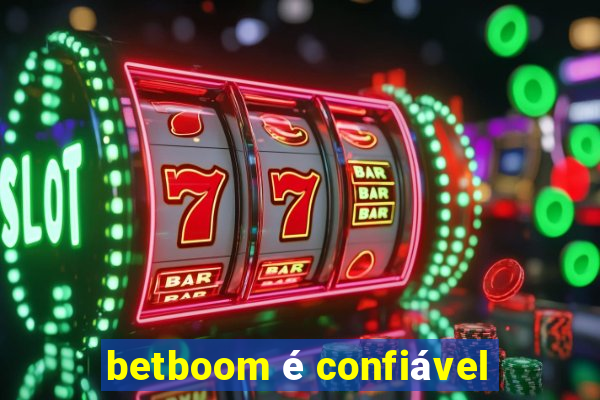 betboom é confiável