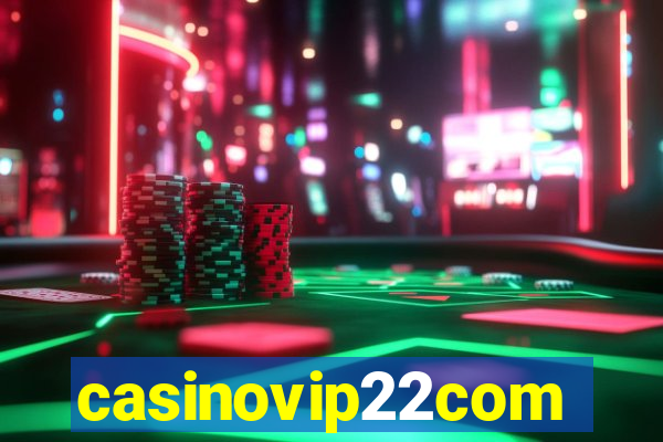 casinovip22com