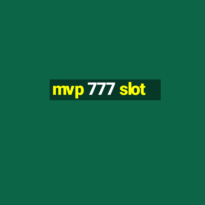 mvp 777 slot