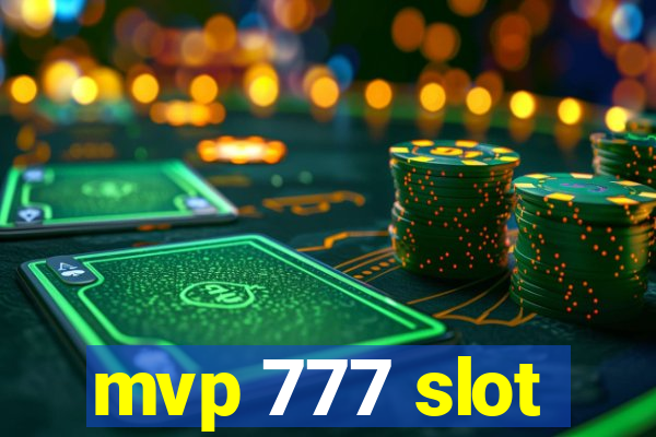 mvp 777 slot