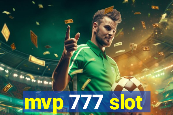 mvp 777 slot