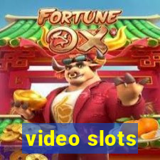 video slots