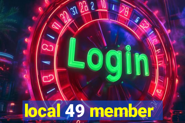 local 49 member