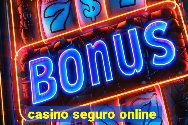 casino seguro online