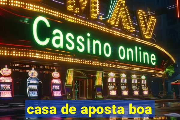 casa de aposta boa