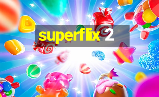 superflix 2