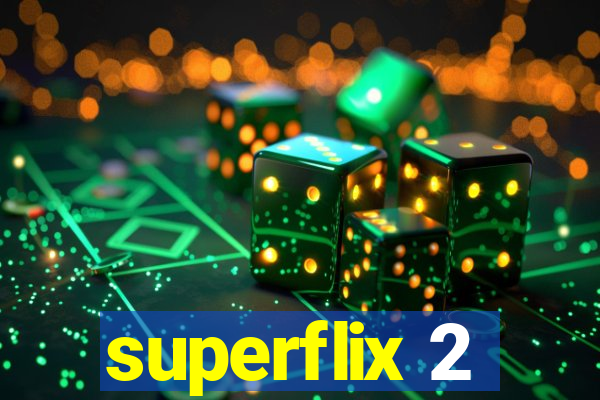 superflix 2