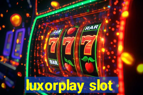 luxorplay slot