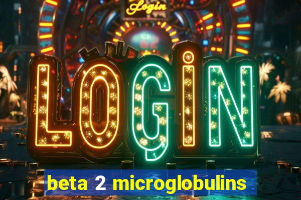 beta 2 microglobulins