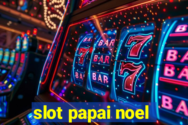 slot papai noel