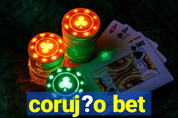 coruj?o bet