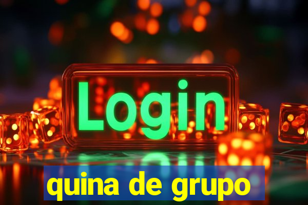 quina de grupo