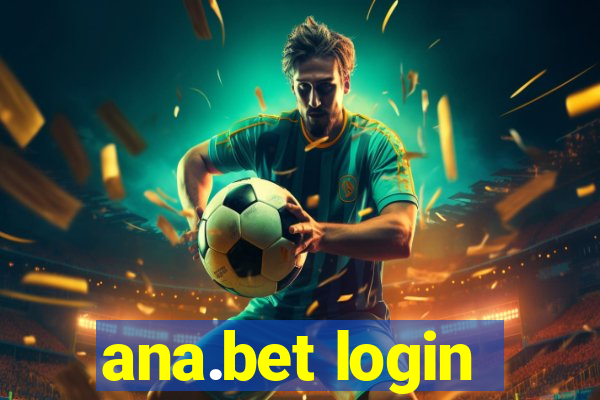 ana.bet login