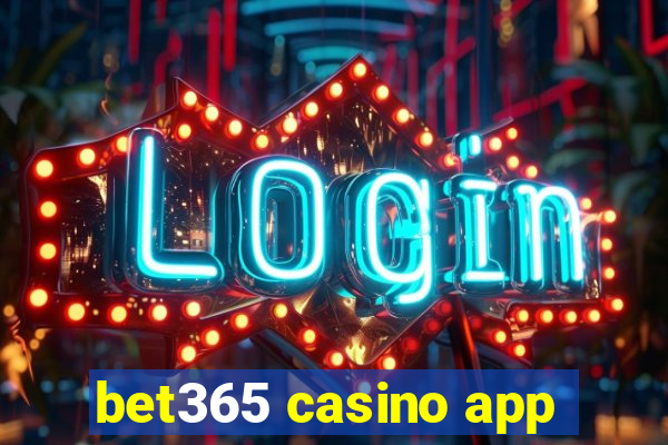 bet365 casino app