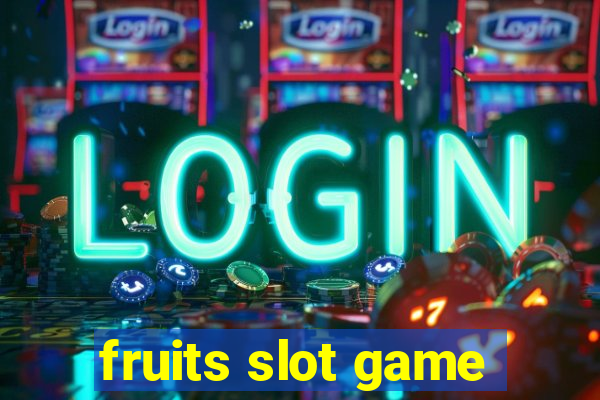 fruits slot game