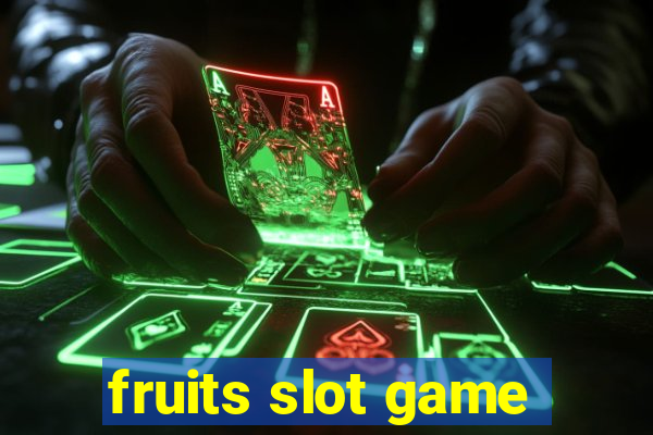 fruits slot game