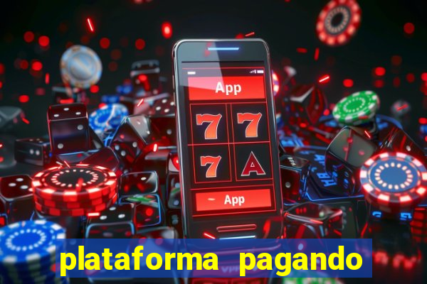 plataforma pagando bem fortune tiger