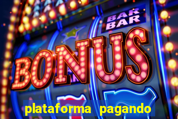 plataforma pagando bem fortune tiger