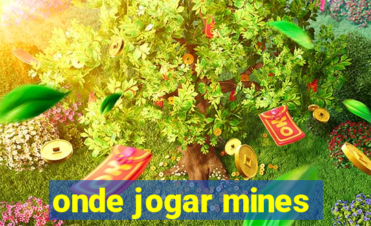 onde jogar mines