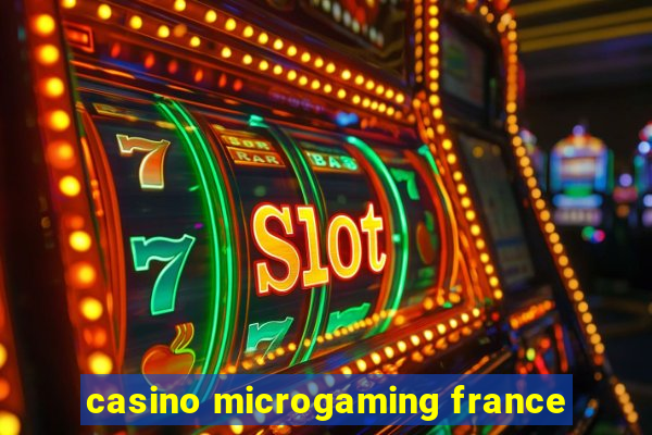 casino microgaming france