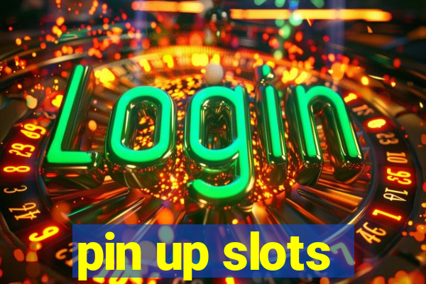 pin up slots