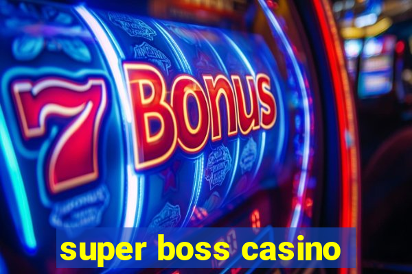 super boss casino