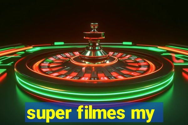 super filmes my