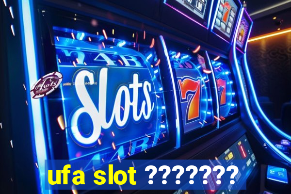 ufa slot ???????