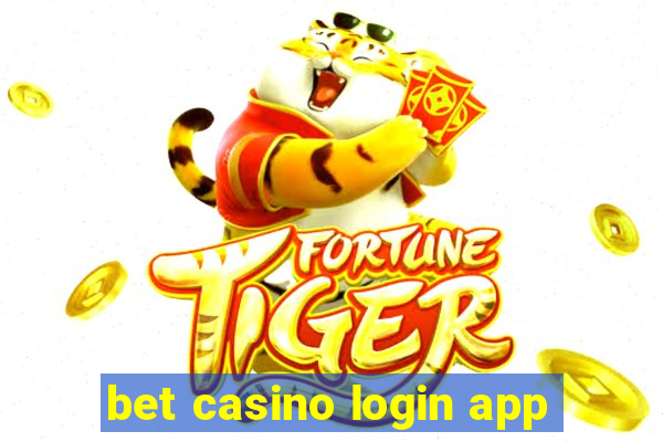 bet casino login app