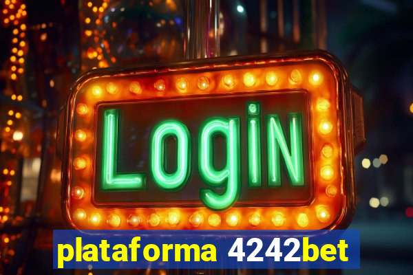 plataforma 4242bet