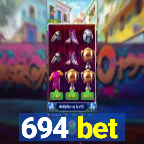 694 bet