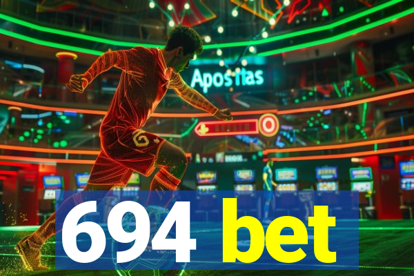 694 bet