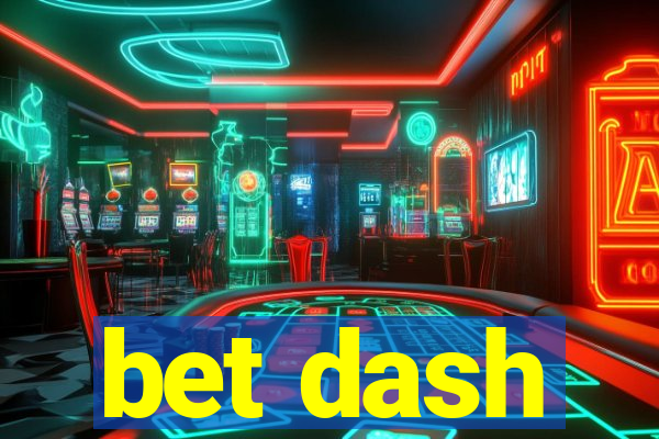 bet dash